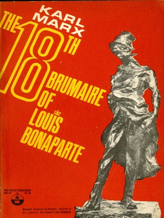 Item #048909 The 18th Brumaire of Louis Bonaparte. Karl Marx