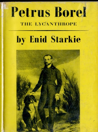 Item #048910 Petrus Borel: The Lycanthrope. Enid Starkie
