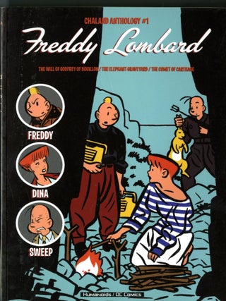 Item #048995 Chaland Anthology #1: Freddy Lombard : The Will of Godfrey of Bouillon/the Elephant...