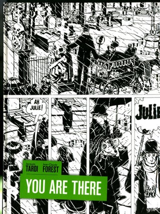 Item #049025 You are There. Jacques Tardi, Jean-Claude Forest