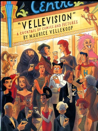 Item #049071 Vellevision: A Cocktail of Comics and Pictures. Maurice Vellekoop