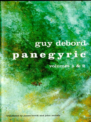 Item #049095 Panegyric, Volumes 1 and 2. Guy Debord