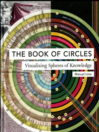 Item #049154 Book of Circles: Visualizing Spheres of Knowledge. Manuel Lima
