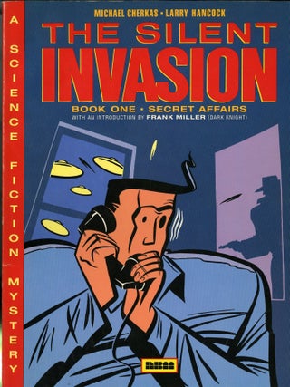 Item #049179 The Silent Invasion Book One: Secret Affairs. Michael Cherkas, Larry Hancock