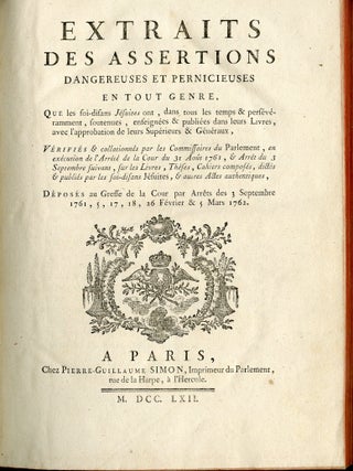 Extraits des assertions dangereuses et pernicieuses en tout genre que les soi-disans Jésuites....