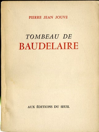 Item #049262 Tombeau de Baudelaire. Pieree Jean Jouve