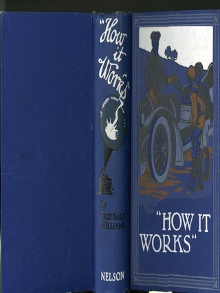 Item #049264 How it Works: Dealing in Simple Language with Steam, Electricity, Light, Heat,...