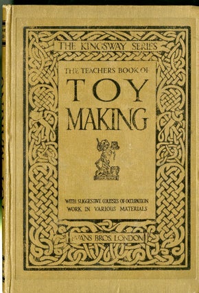 Item #049274 The Teacher's Book of Toy Making. Clara E. Grant