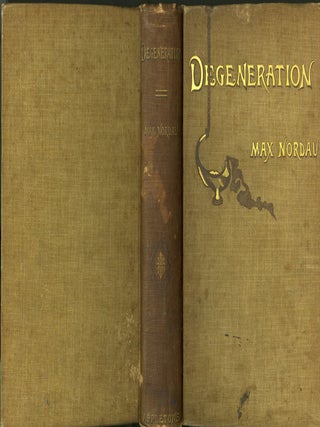 Item #049282 Degeneration. Max Nordau