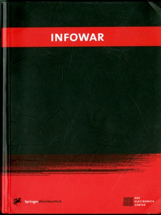 Item #049436 Infowar Ars Electronica 98. Gerfried Stocker, Christine Schopf eds