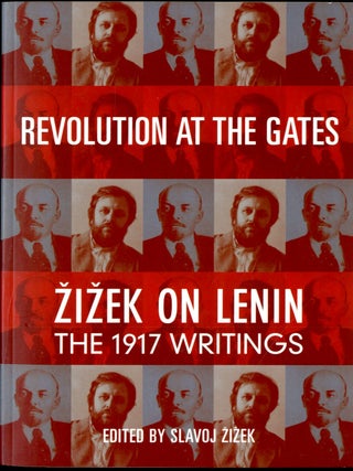 Item #049456 Revolution at the Gates: Zizek on Lenin, the 1917 Writings. Slavoj Zizek, Lenin