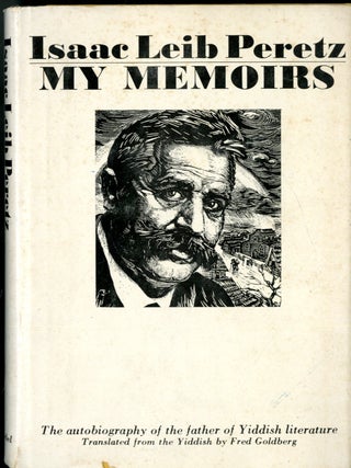 Item #049478 My Memoirs. Isaac Leib Peretz