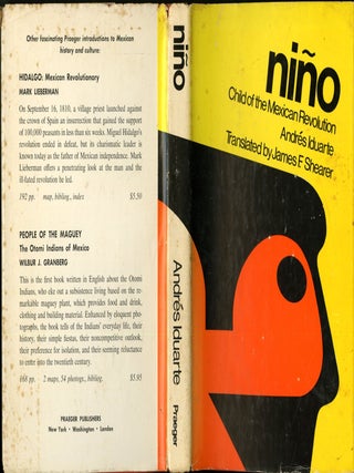 Item #049486 Niño: Child of the Mexican Revolution. Andrés Iduarte, James Shearer