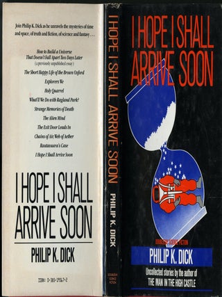 Item #049511 I Hope I Shall Arrive Soon. Philip K. Dick