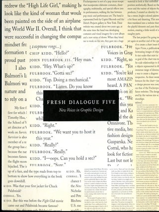 Item #049529 Fresh Dialogue Five: New Voices in Graphic Design. Chip Kidd, moderator