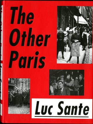 Item #049550 The Other Paris. Luc Sante, y