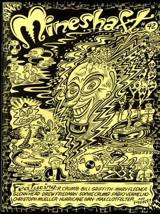 Item #049555 Mineshaft No. 42. R. Crumb, Sophie Crumb, Glenn Head, Max Clotfelter, Roxane, Leanne...