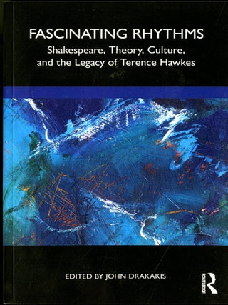 Item #049556 Fascinating Rhythms : Shakespeare, Theory, Culture, and the Legacy of Terence...