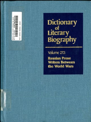 Item #049592 Russian Prose Writers Between World Wars (Dictionary of Literary Biography, 272)....