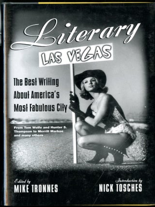 Item #049640 Literary Las Vegas: The Best Writing About America's Most Fabulous City. Mike...