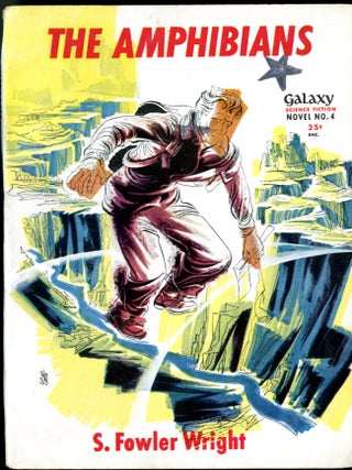 Item #049678 The Amphibians (Galaxy Science Fiction Novel No. 4). S. Fowler Wright
