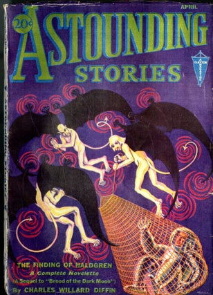 Item #049683 Astounding Stories April 1932: The Finding Of Haldgren etc. Charles Willard Diffin