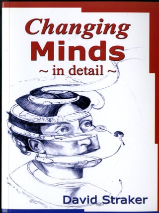 Item #049698 Changing Minds in Detail (2nd Edition). David Straker