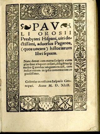 Pauli Orosii Presbyteri Hispani Viri Doctissimi, Adversus Paganos (Quos Vocant) Historiarum Libri Septum