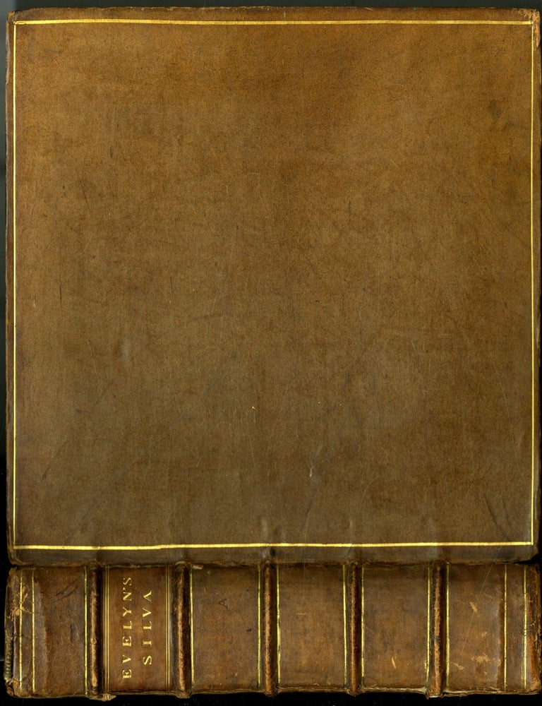 Item #049818 Silva, or a Discourse of Forest-Trees, and the Propagation of Timber in His Majesty's Dominions; Terra, Pomona; Acetaria; Kalendarium Hortense. John Evelyn.