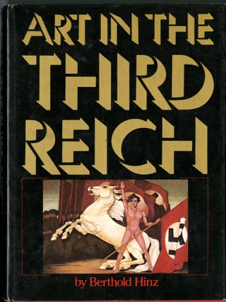 Item #049874 Art in the Third Reich. Berthold Hinz