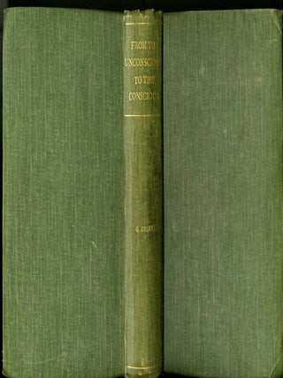 Item #049881 From the Unconscious to the Conscious. Gustave Geley