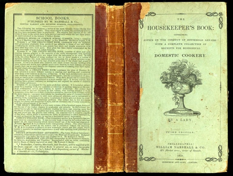 Item #CAT000047 The Housekeeper's Book: Containing Advice on the Conduct of Household Affairs: With a Complete Collection of Receipts for Economical Domestic Cookery. A Lady, Frances Harriet Whipple Greene MacDougall.