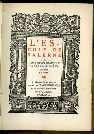 L'Escole de Salerne avec Traduction Françoise en Vers Burlesques Escrit en 1643