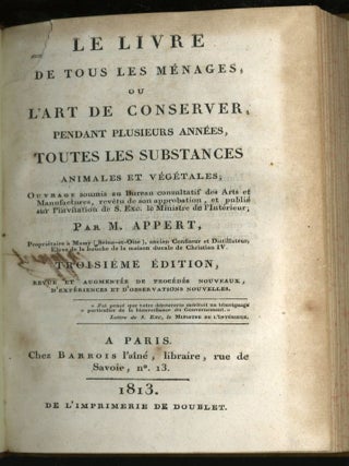 Le Livre de Tous les Ménages, ou L'Art de Conserver Pendant Plusieurs Années Toutes les Substances Animales et Végétales