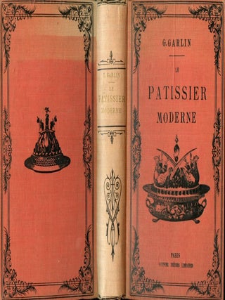 Item #CAT000128 Le Patissier Moderne Suivi D'Un Traité de Confiserie D'Office. Garlin Gustave