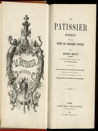 Le Patissier Moderne Suivi D'Un Traité de Confiserie D'Office