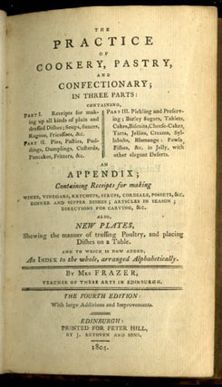 The Practice of Cookery, Pastry, Confectionary, Pickling, and Preserving