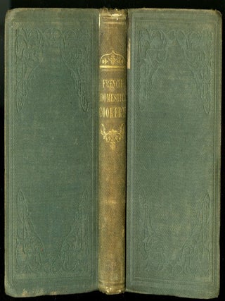 Item #CAT000172 The Manual of French Cookery. Dedicated to the Housekeepers of Cooks of England...