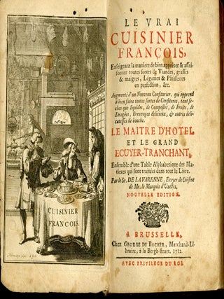 Le Vrai Cuisinier François...Augmenté d'un Nouveau Confiturier...Le Maitre D'Hotel et le Grand Ecuyer-Tranchant