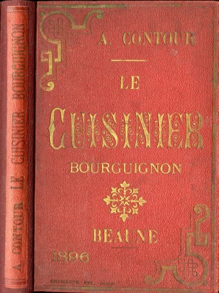 Le Cuisinier Bourguignon: Nouveau Livre de Cuisine Pratique