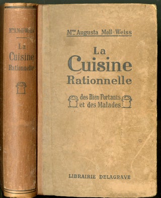 Item #CAT000334 La Cuisine Rationnelle des Bien Portants ed des Malades. Moll-Weiss Augusta