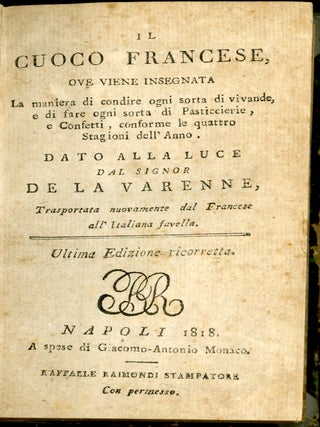 Il Cuoco Francese, ove viene insegnata la maniera di condire ogni sorta di vivande, e di fare ogni sorta di Pasticcierie, e Confetti