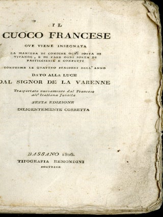 Il Cuoco Francese, ove viene insegnata la maniera di condire ogni sorta di vivande, e di fare ogni sorta di Pasticcierie, e Confetti