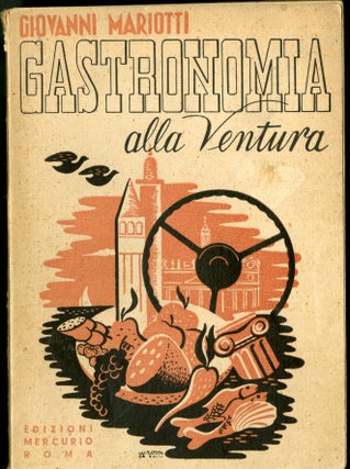 Item #CAT000419 Gastronomia all Ventura. Mariotti Giovanni
