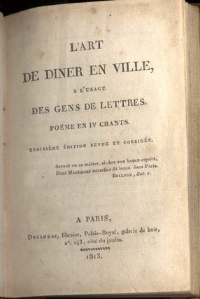 L'Art de Diner en Ville, a L'usage des Gens de Lettres. Poème en IV Chants
