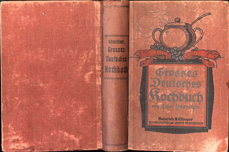 Item #CAT000550 Grosses deutsches Kochbuch der feinen und guten bürgerlichen Küche. Lössnitzer Ernst.