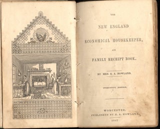 The New England Economical Housekeeper and Family Receipt Book