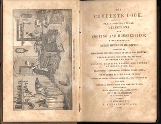 The Complete Cook. Plain and Practical Directions for Cooking and Housekeeping [with] The Complete Confectioner