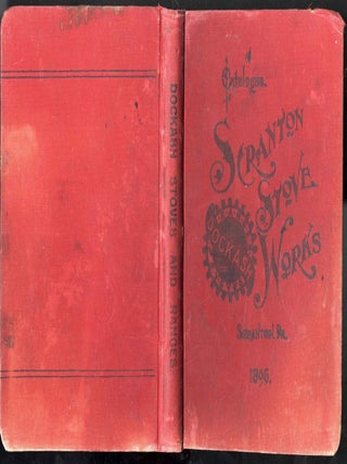 Item #CAT000574 Scranton Stove Works Catalogue of Dockash Ranges, Cook Stoves, Parlor Stoves,...