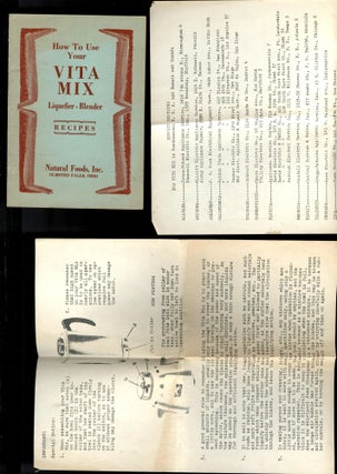 Old Country Vita Mix Recipes [with] How to Use Your Vita Mix Liquefier - Blender [with] various Vita Mix ephemera